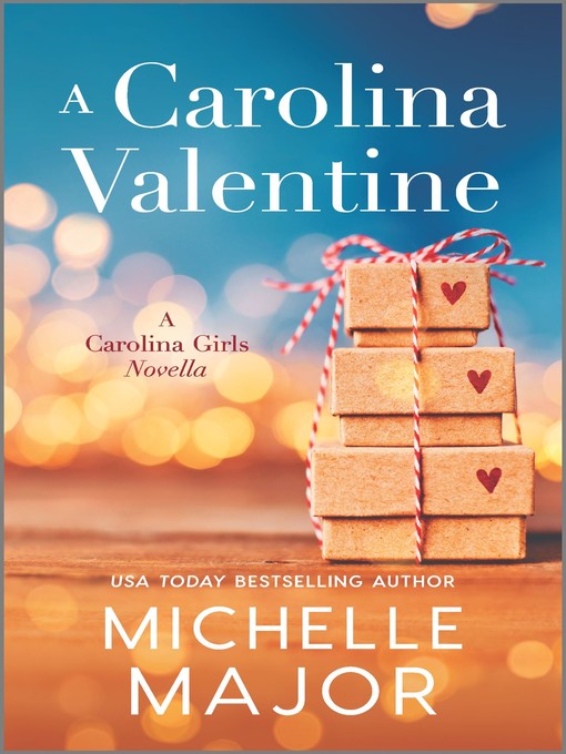 Title details for A Carolina Valentine by Michelle Major - Available